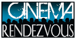 Cinema Rendezvous
